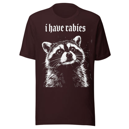 "I have Rabies" Raccoon T-Shirt