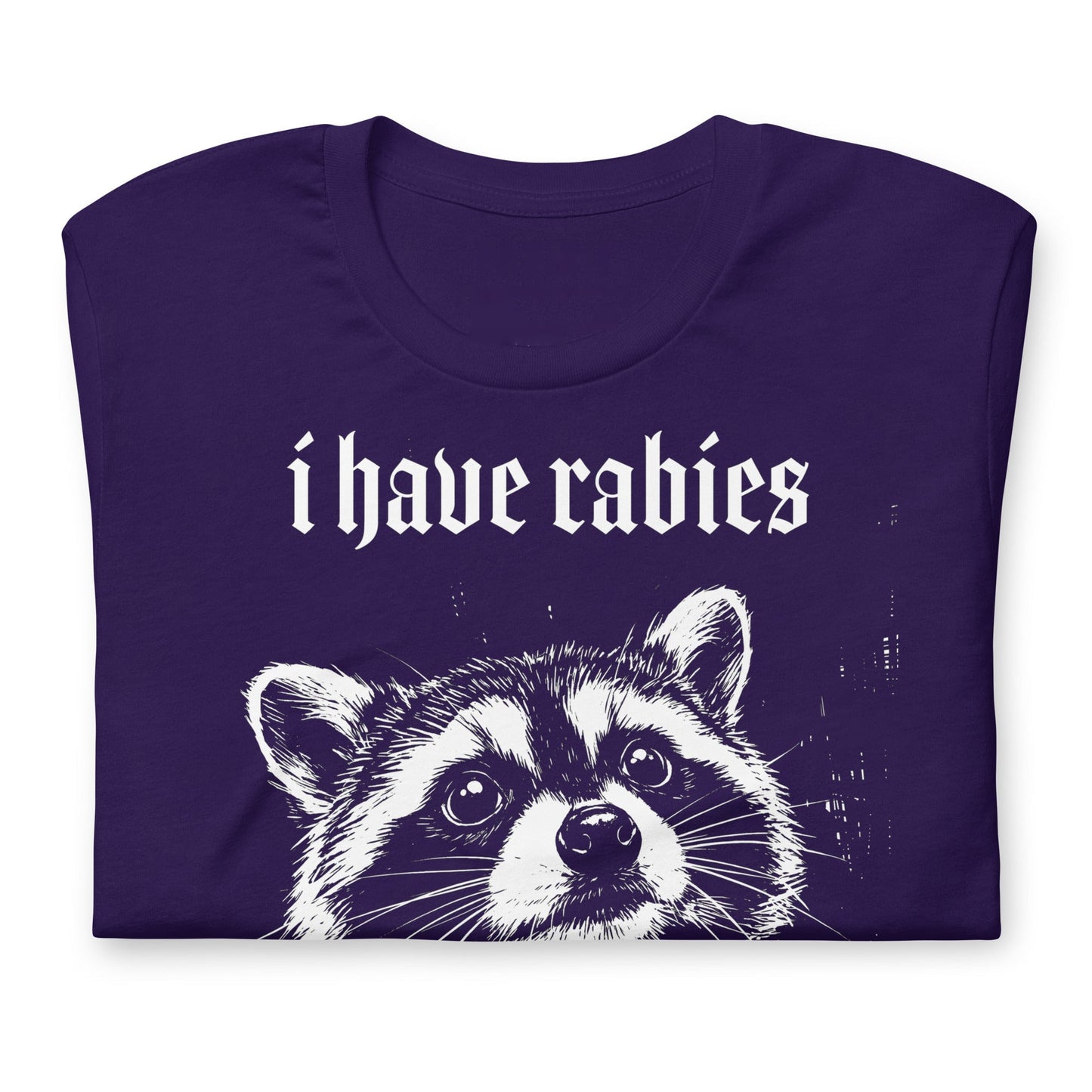 "I have Rabies" Raccoon T-Shirt