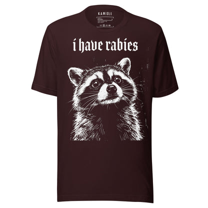 "I have Rabies" Raccoon T-Shirt