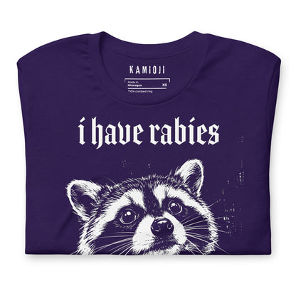 "I have Rabies" Raccoon T-Shirt